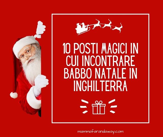 10 posti in cui vedere babbo natale in inghilterra