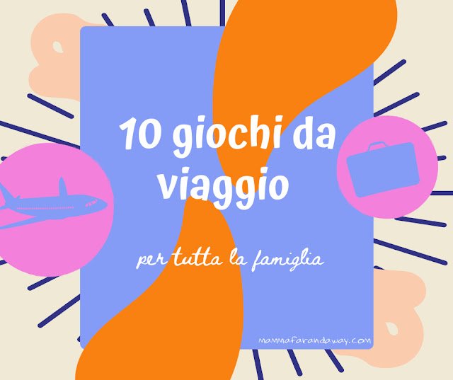 giochi da viaggio per bambini