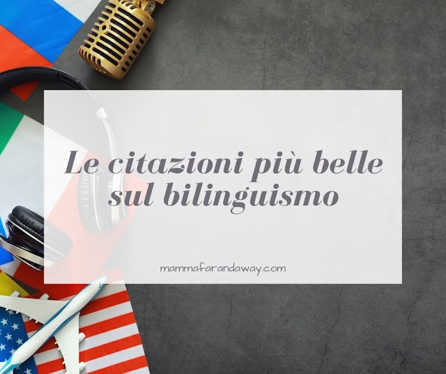 citazioni sul bilinguismo