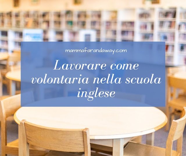 lavorare come volontaria nella scuola inglese